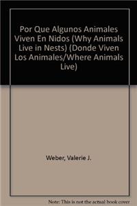 Por Qué Algunos Animales Viven En Nidos (Why Animals Live in Nests)