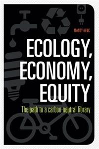 Ecology, Economy, Equity