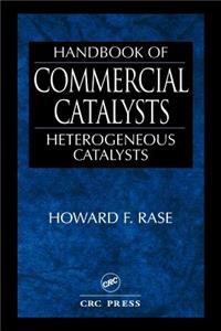 Handbook of Commercial Catalysts: Heterogeneous Catalysts