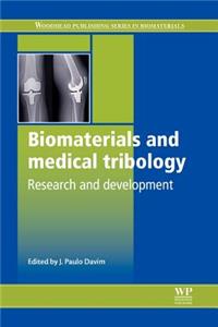 Biomaterials and Medical Tribology