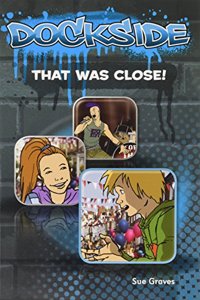 Dockside: That Was Close (Stage 4 Book 5)