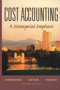 Cost Accounting:a Managerial Emphasis Ipe with Cost Accounting:Managerial Emphasis Study Guide and Review Manual