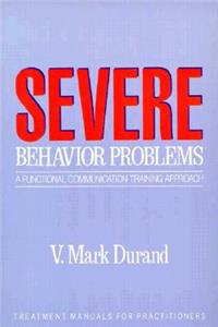 Severe Behavior Problems