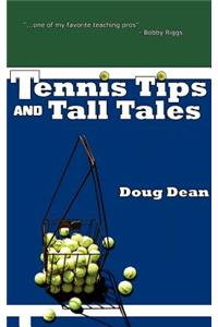Tennis Tips and Tall Tales
