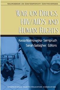 War on Drugs, HIV/AIDS and Human Rights