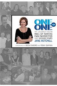 One on One: My Journey with Hall of Famers, Fan Favorites and Rising Stars