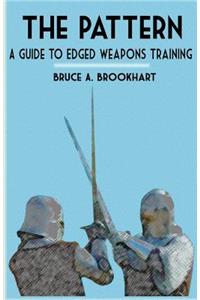 The Pattern: A Guide to Edged Weapons Training