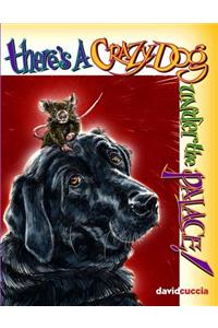 There's a Crazy Dog Under the Palace!