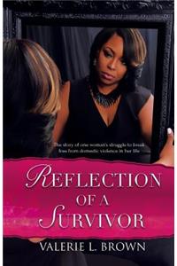 Reflection Of A Survivor