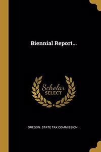 Biennial Report...