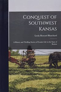 Conquest of Southwest Kansas
