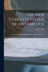 New Complete System of Arithmetick