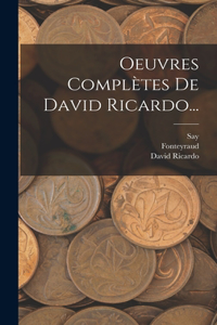 Oeuvres Complètes De David Ricardo...