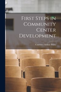 First Steps in Community Center Development