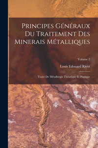 Principes Généraux Du Traitement Des Minerais Métalliques