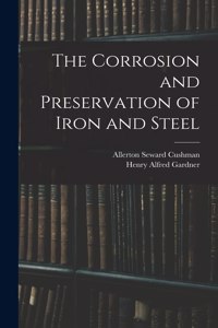 Corrosion and Preservation of Iron and Steel