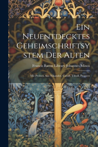 Ein Neuentdecktes Geheimschriftsystem der Alten