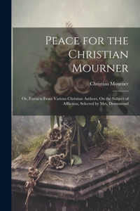 Peace for the Christian Mourner
