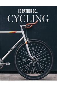 I'd Rather be Cycling