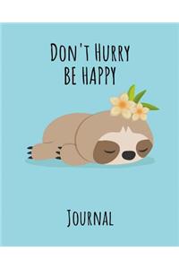 Don't Hurry be Happy Journal