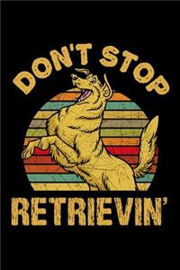 Don't Stop Retrieving
