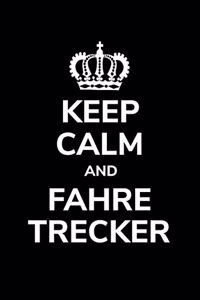 Keep calm and fahre Trecker