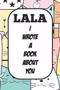 Lala I Wrote A Book About You