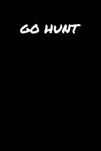 Go Hunt