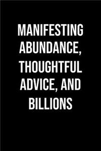 Manifesting Abundance Thoughtful Advice And Billions