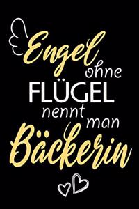 Engel Ohne Flügel Nennt Man Bäckerin