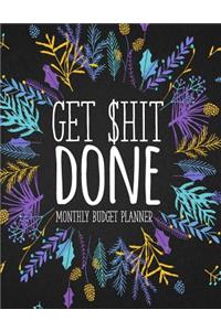Get Shit Done Monthly Budget Planner