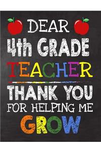 Dear 4th Grade Teacher Thank You For Helping Me Grow
