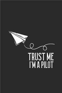 Trust Me I'm A Pilot