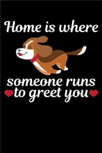 Home Is Where Someone Runs to Greet You