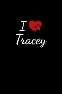 I love Tracey