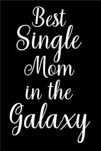 Best Single Mom in the Galaxy