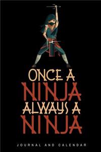 Once a Ninja Always a Ninja