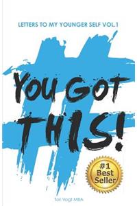 You Got This!