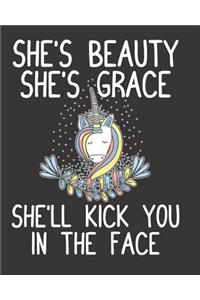 She's Beauty She's Grace She'll Kick You in the Face