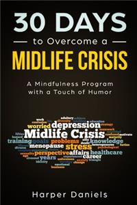 30 Days to Overcome a Midlife Crisis