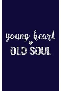 Young Heart Old Soul