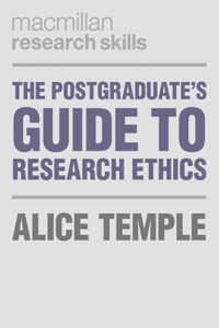 Postgraduate's Guide to Research Ethics