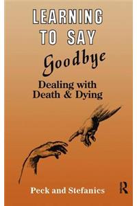 Learning To Say Goodbye