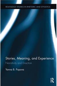 Stories, Meaning, and Experience