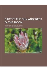 East O' the Sun and West O' the Moon