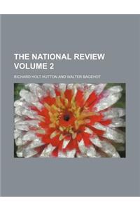 The National Review Volume 2
