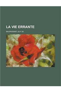 La Vie Errante