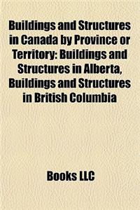 Buildings and Structures in Canada by Province or Territory