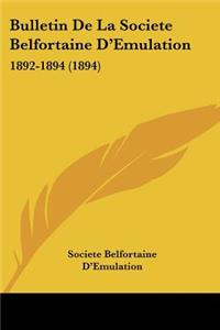 Bulletin De La Societe Belfortaine D'Emulation