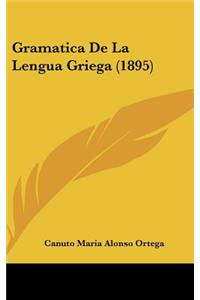 Gramatica de La Lengua Griega (1895)